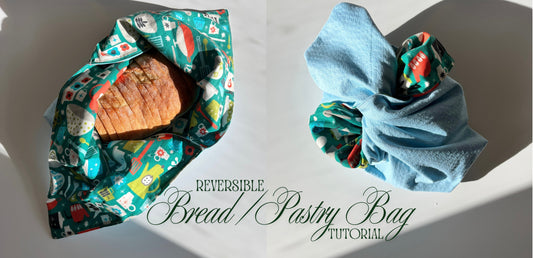 Reversible Bread/Pastry Bag Tutorial
